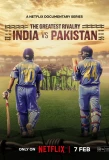 Poster for The Greatest Rivalry: India vs Pakistan