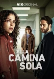Poster for Ella Camina Sola