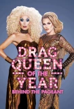 Poster for Behind the Drag Queen of the Year Pageant Competition Award Contest Competition