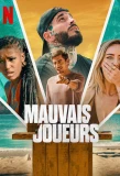 Poster for Mauvais joueurs