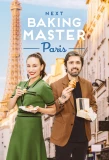Poster for Next Baking Master: Paris