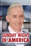 Poster for Sunday Night in America with Trey Gowdy