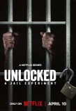 Poster for Unlocked: A Jail Experiment