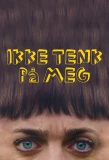 Poster for Ikke tenk på meg