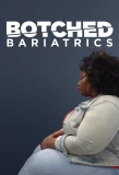 Poster for Botched Bariatrics
