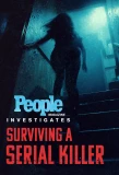 Poster for People Magazine Investigates: Surviving a Serial Killer