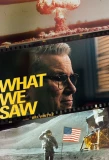 Poster for What We Saw