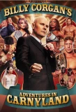 Poster for Billy Corgan‘s Adventures in Carnyland