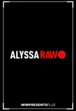 Poster for Alyssa Raw