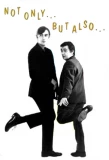 Poster for Not Only... But Also