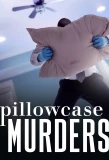Poster for Pillowcase Murders