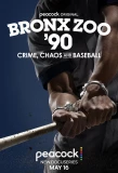 Poster for Bronx Zoo '90: Crime, Chaos and Baseball