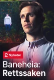 Poster for Baneheia: Rettssaken