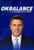 Poster for On Balance with Leland Vittert