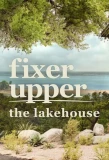 Poster for Fixer Upper: The Lakehouse