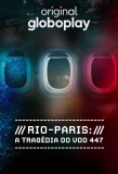 Poster for Rio-Paris: A Tragédia do Voo 447