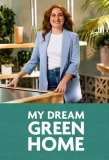 Poster for My Dream Green Home