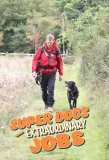 Poster for Super Dogs with Extraordinary Jobs