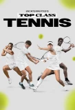 Poster for Uninterrupted's Top Class Tennis