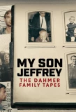 Poster for My Son Jeffrey: The Dahmer Family Tapes