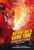 Poster for Nöthin' But a Good Time: The Uncensored Story of ‘80s Hair Metal