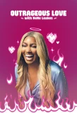Poster for Outrageous Love with NeNe Leakes