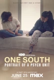Poster for One South: Portrait of a Psych Unit