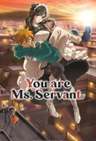 Poster for You Are Ms. Servant