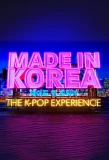 Poster for Made in Korea: The K-Pop Experience