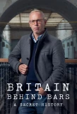 Poster for Britain Behind Bars: A Secret History