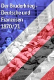 Poster for Der Bruderkrieg - Deutsche und Franzosen 1870-71