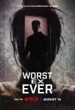 Poster for Worst Ex Ever