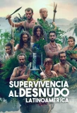 Poster for Supervivencia al desnudo: Latinoamérica