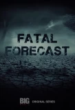 Poster for Fatal Forecast
