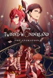 Poster for Disney Twisted-Wonderland: The Animation