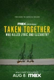 Poster for Taken Together: Who Killed Lyric and Elizabeth?