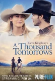 Poster for Karen Kingsbury's A Thousand Tomorrows