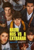 Poster for Nadie nos va a extrañar