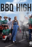 Poster for BBQ High