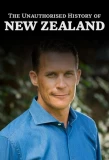 Poster for The Unauthorised History of New Zealand
