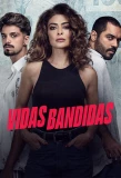Poster for Vidas Bandidas