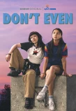 Poster for Don't Even