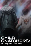 Poster for Child Snatchers: A Day at the Fair
