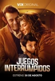 Poster for Juegos Interrumpidos