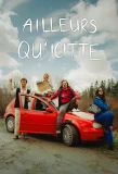 Poster for Ailleurs qu'icitte