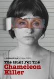 Poster for The Hunt for the Chameleon Killer