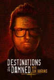 Poster for Destinations of the Damned with Zak Bagans