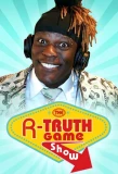 Poster for The R-Truth Game Show