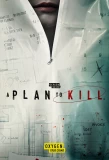 Poster for A Plan to Kill