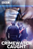 Poster for Crimewatch Caught